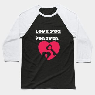 You are the Key To my Love Cute gift for Valentine's Day T-Shirt Baseball T-Shirt